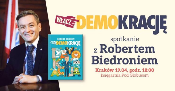 Włącz DEMOkrację - spotkanie z Robertem Biedroniem