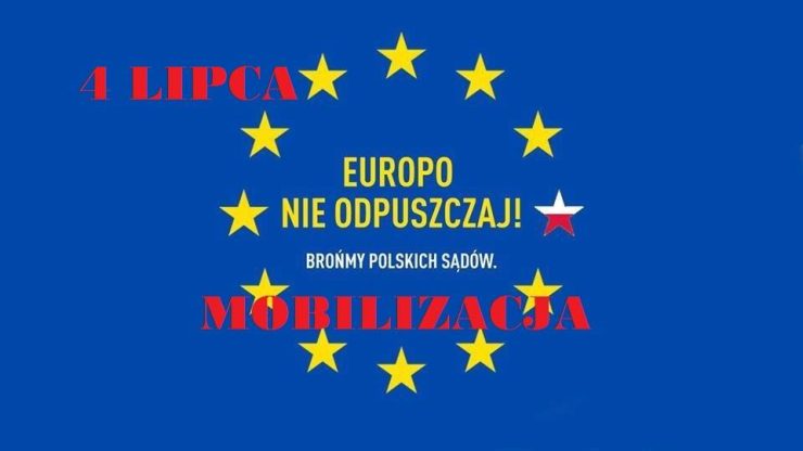 Europo nie odpuszczaj - bronimy niezależnych sądów