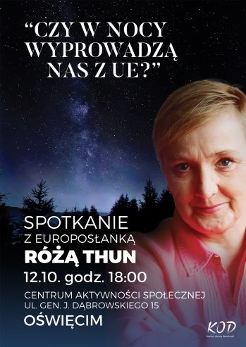 Róża Thun – Czy wyprowadzą nas z UE - Oświęcim