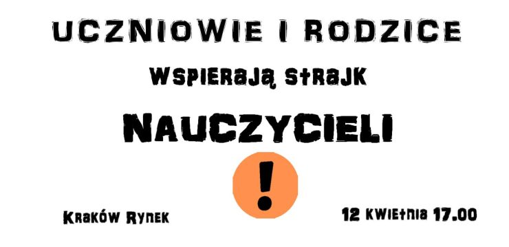 Uczniowie i rodzice wspierają strajk nauczycieli