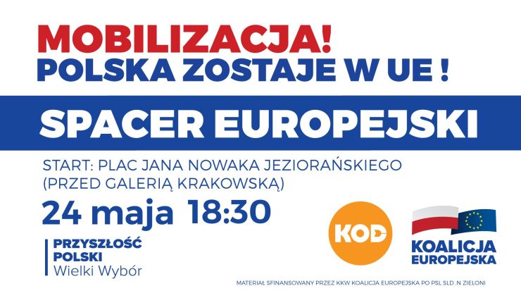 Kraków: Mobilizacja! Polska zostaje w UE! Spacer Europejski