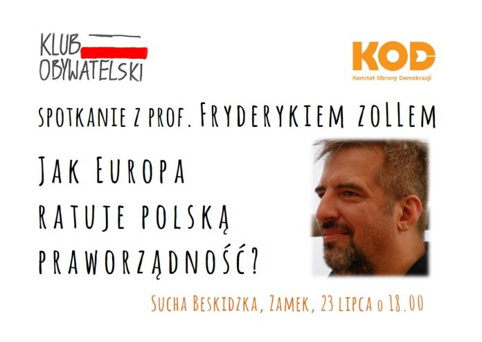 Sucha Beskidzka: Jak Europa ratuje polską praworządność - prof. F. Zoll