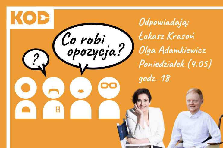 Co robi opozycja? Odpowiadają Łukasz Krasoń i Olga Adamkiewicz (sztab Szymona Hołowni) [ZMIANA TERMINU]