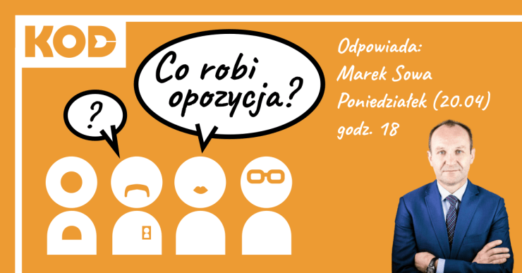 Co robi opozycja? Odpowiada Marek Sowa (PO)