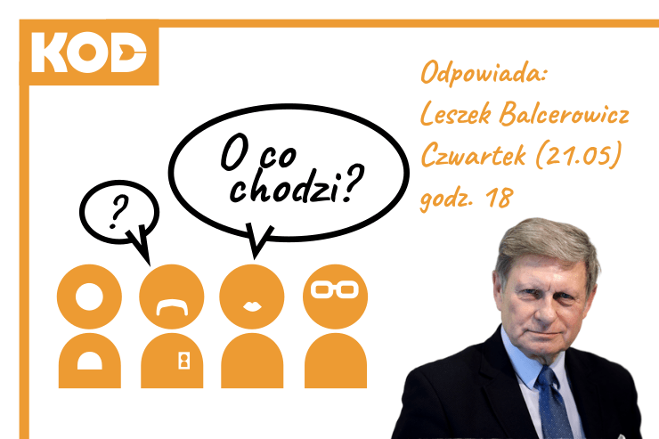 O co chodzi? Spotkanie z Leszkiem Balcerowiczem [ONLINE]