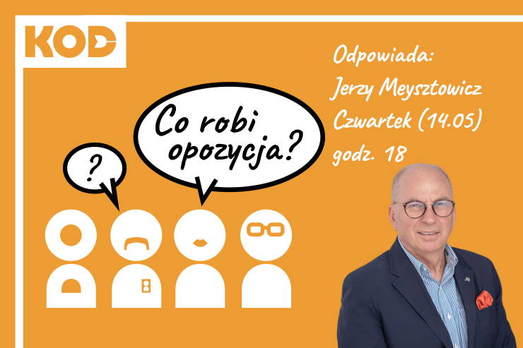 Co robi opozycja? Odpowiada Jerzy Meysztowicz [ONLINE]