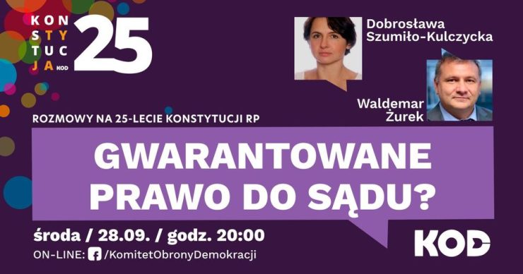 Rozmowy w 25-lecie Konstytucji RP – Gwarantowane prawo do sądu?