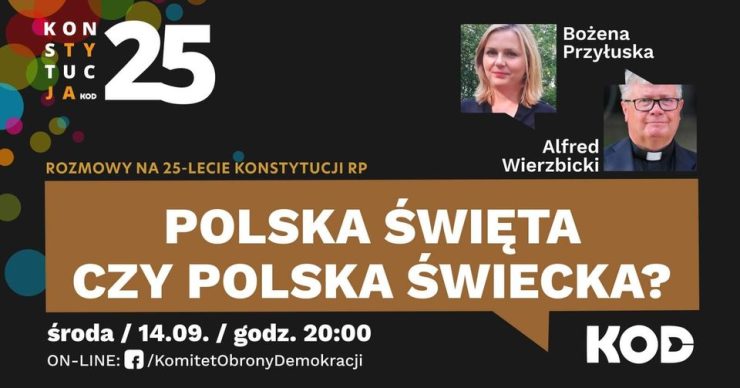 Rozmowy w 25-lecie Konstytucji RP – Polska święta czy Polska świecka?