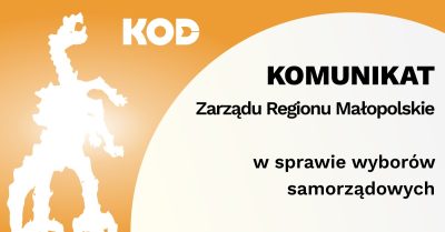 Komunikat Zarządu Regionu Małopolskie w sprawie wyborów samorządowych