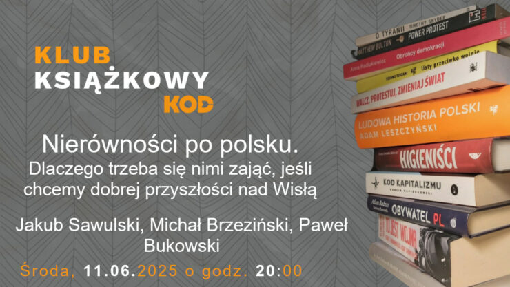 Klub Książkowy - "Nierówności po polsku" M. Brzeziński, P. Bukowski, J. Sawulski