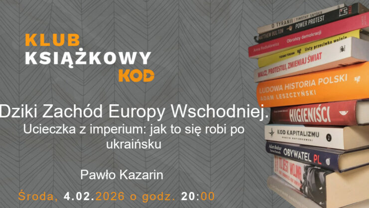 Klub Książkowy – „Dziki Zachód Europy Wschodniej”