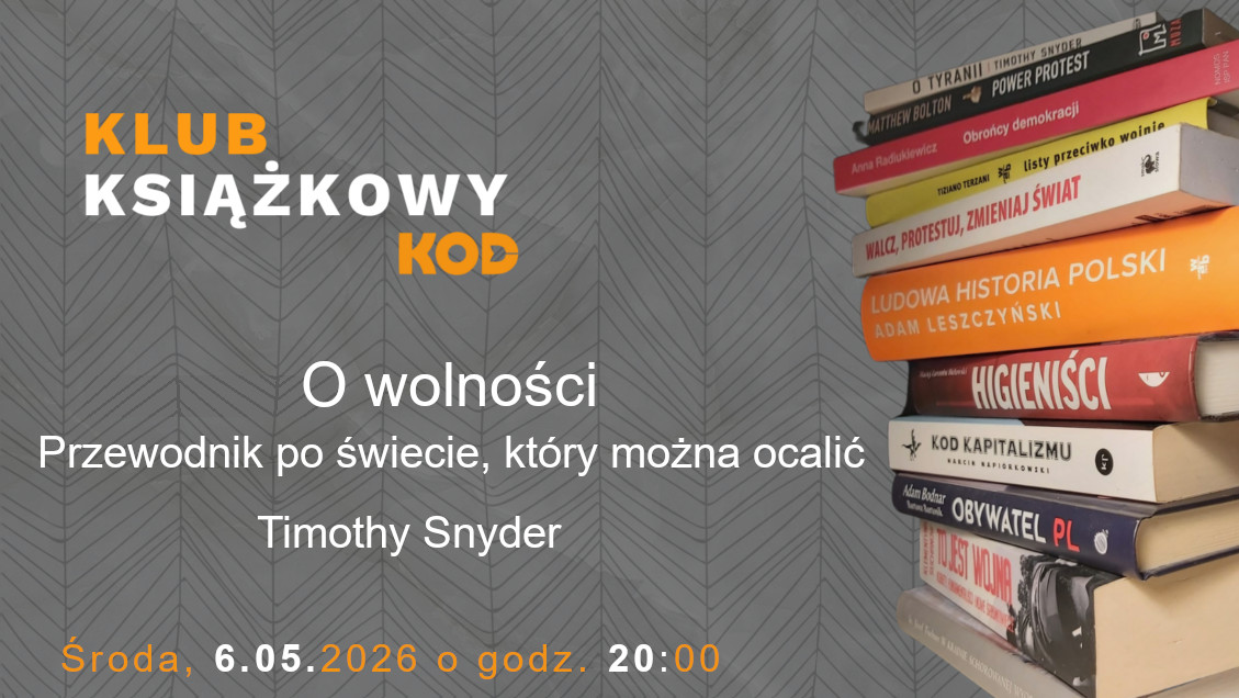 Klub Książkowy – „O wolności. Przewodnik po świecie, który można ocalić”
