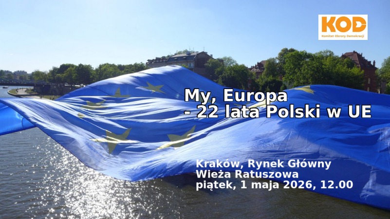 My, Europa - 22 lata Polski w UE - demonstracja w Krakowie